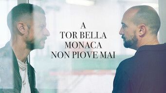 A Tor Bella Monaca non piove mai (2019)